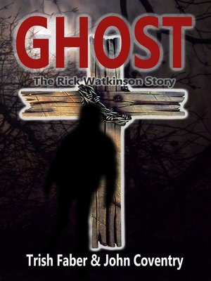 cover image of Ghost--The Rick Watkinson Story